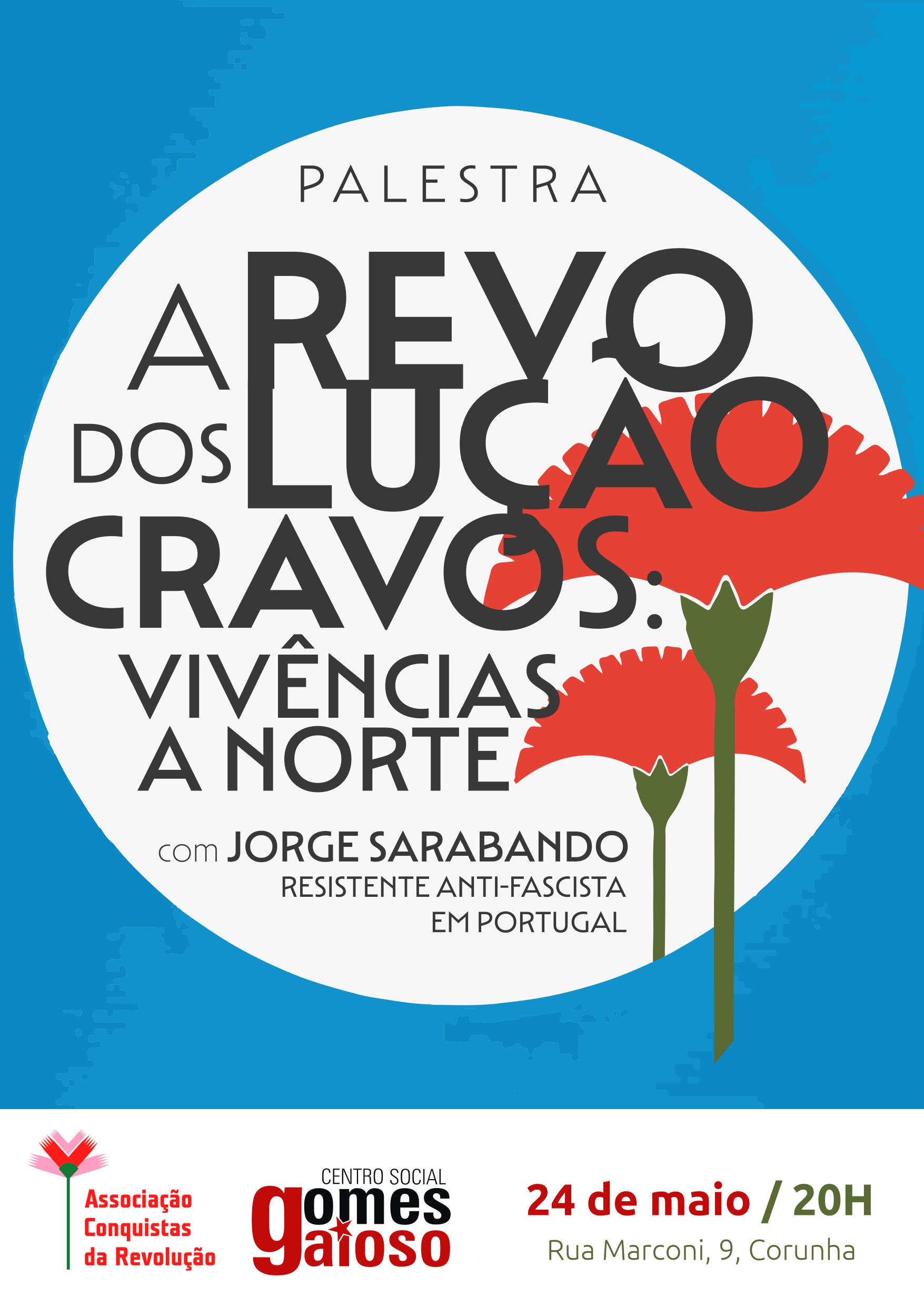 AGENDA: A Revolução dos Cravos - Corunha - 24 de Maio